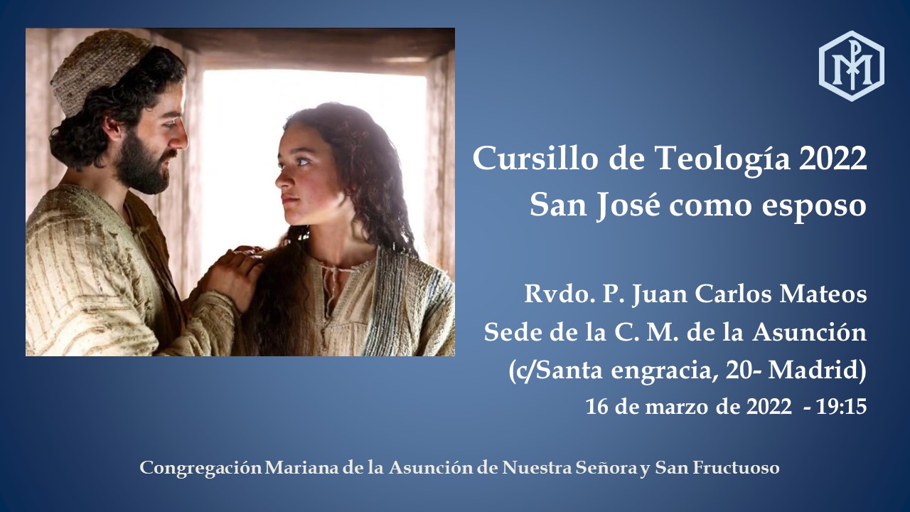 CURSILLO TEOLOGÍA SAN JOSÉ (16-Marzo: "San José como esposo"))